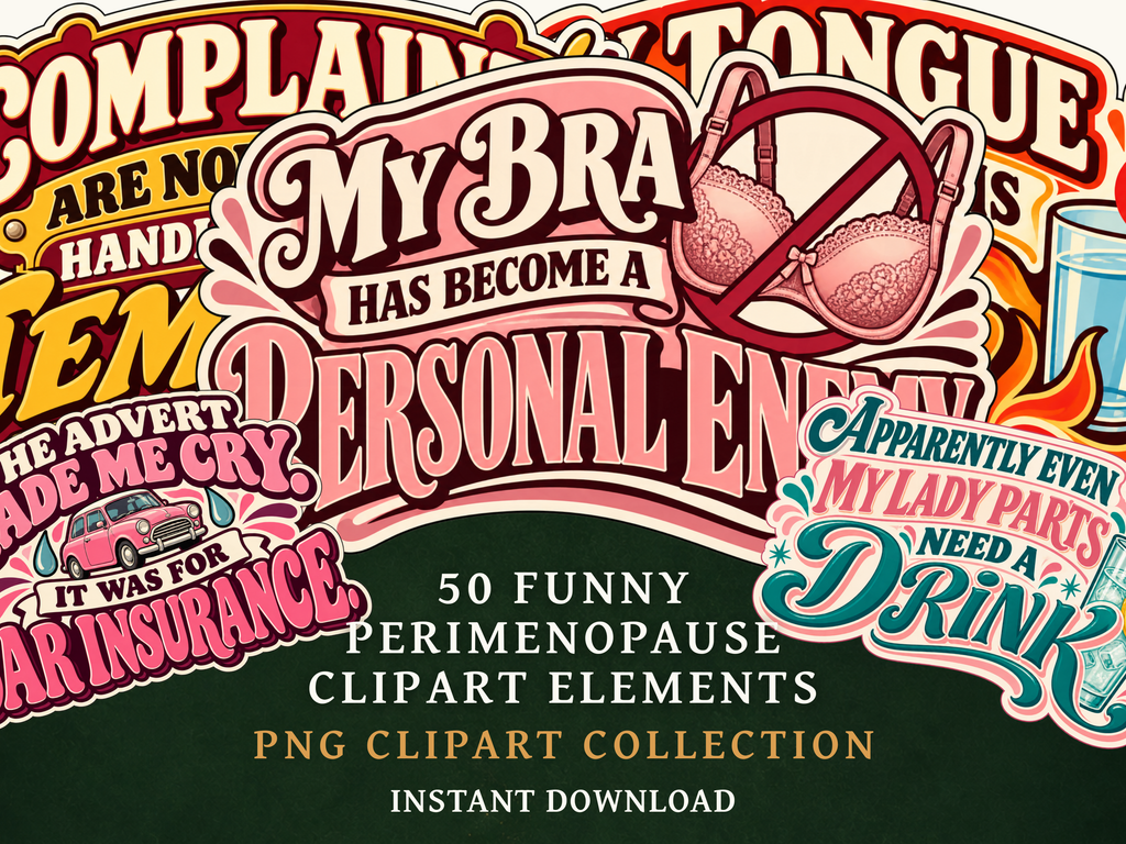 50 Funny Perimenopause Clipart PNGs | Menopause Humour & Digital Planner Stickers