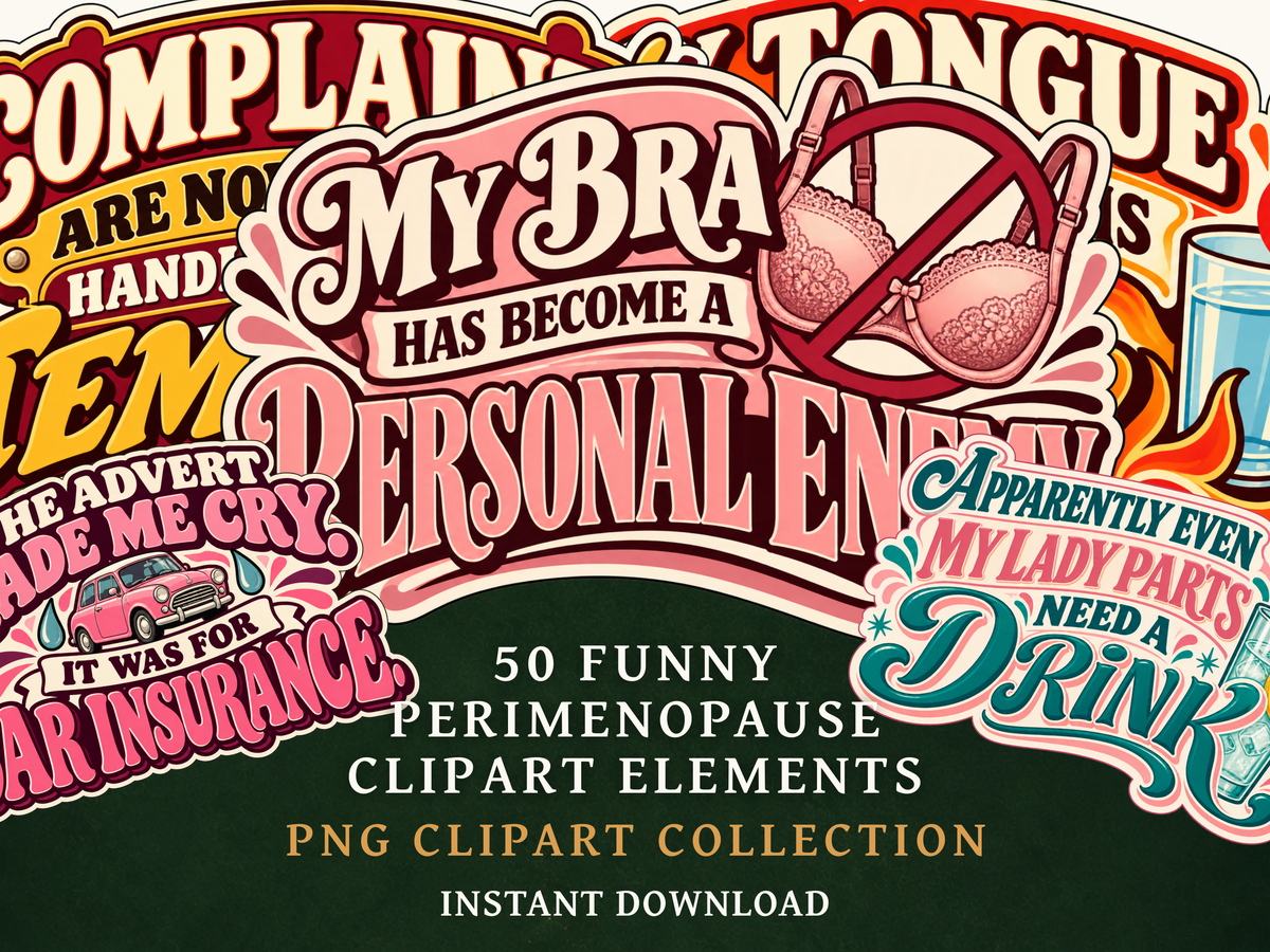 50 Funny Perimenopause Clipart PNGs | Menopause Humour & Digital Planner Stickers